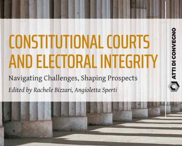 Cover of the volume "Constitutional Courts and Electoral Integrity"